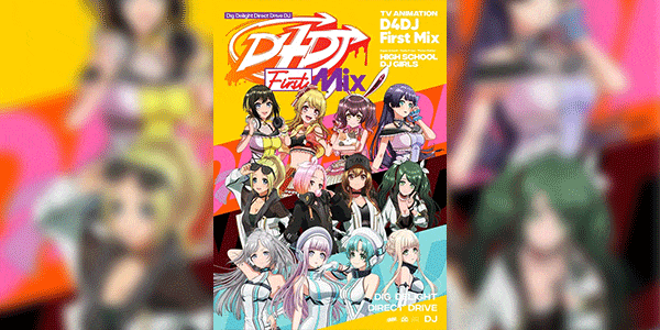 D4DJ First Mix มีเดียมิกซ์สาวน้อยดีเจ