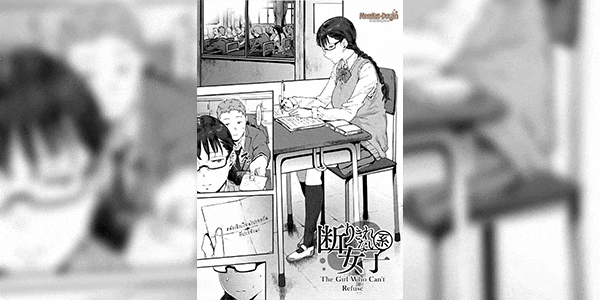 ปฏิเสธไม่เป็น [Pija] Kotowari Kirenai-kei Joshi The Girl Who Can’t Refuse (Nee,... Shiyo)