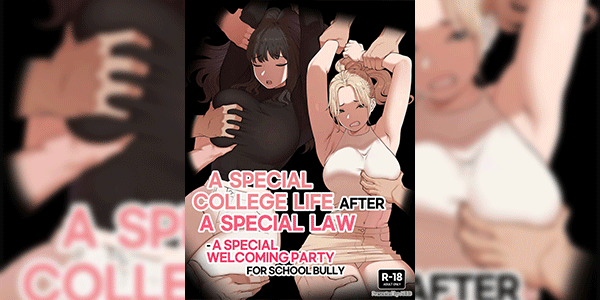 มอมเหล้าเสร็จ...ต่อ [ABBB] A Special College Life after A Special Law_A Special Welcoming Party for School Bully
