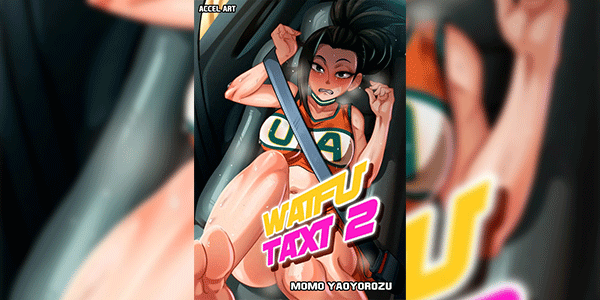 ไวฟุแท็กซี่ [Accel Art] WAIFU TAXI 2 - momo yaoyorozu (My Hero Academia)