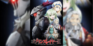 Goblin Slayer II ก็อบลินสเลเยอร์ (ภาค2) ซับไทย