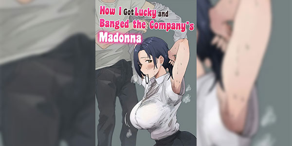 มาดอนน่าออฟฟิศ [Amatani Haruka] Kaisha no Madonna to Lucky de Yareta Hanashi (How I Got Lucky and Banged the Company's Madonna)
