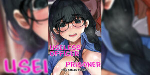 หน้าที่ใหม่ของผู้คุม [Mittsuman (KANIKORO)] Dame Kanshu x Shuujin -Gyakuten- Useless Officer X Prisoner - The Tables Turned
