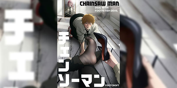 เดนจิกับปีศาจ [Foot Croft] Chainsawman - Deal with the Foot Devil [Thai ภาษาไทย]