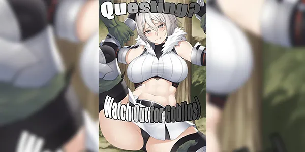 สาวผจญภัยถึงคราวเคราะห์ [P no Heya] Quest-chuu no Goblin ni Gochuui Questing Watch out for goblins!