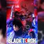 Black Torch แบล็กทอร์ช ตอนที่ 1-2 ซับไทย ยังไม่จบ